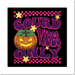 Gourd Vibes Only Funny Pumpkin Posters and Art